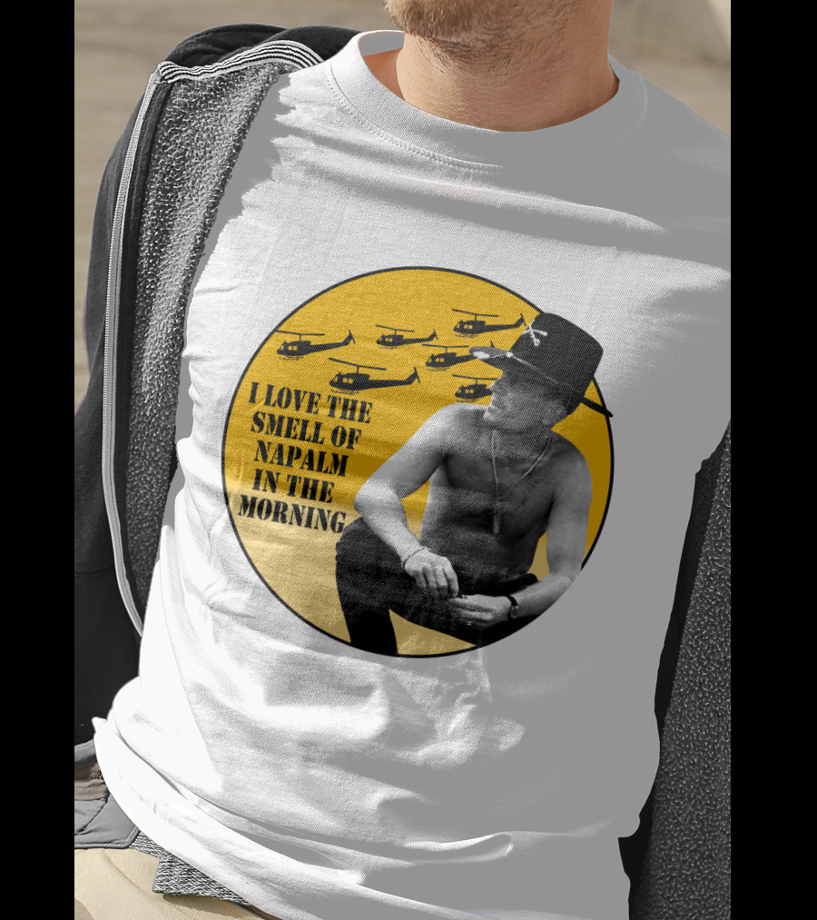 I Love The Smell Of Napalm In The Morning 20 Apocalypse Now Helicopters T-Shirt
