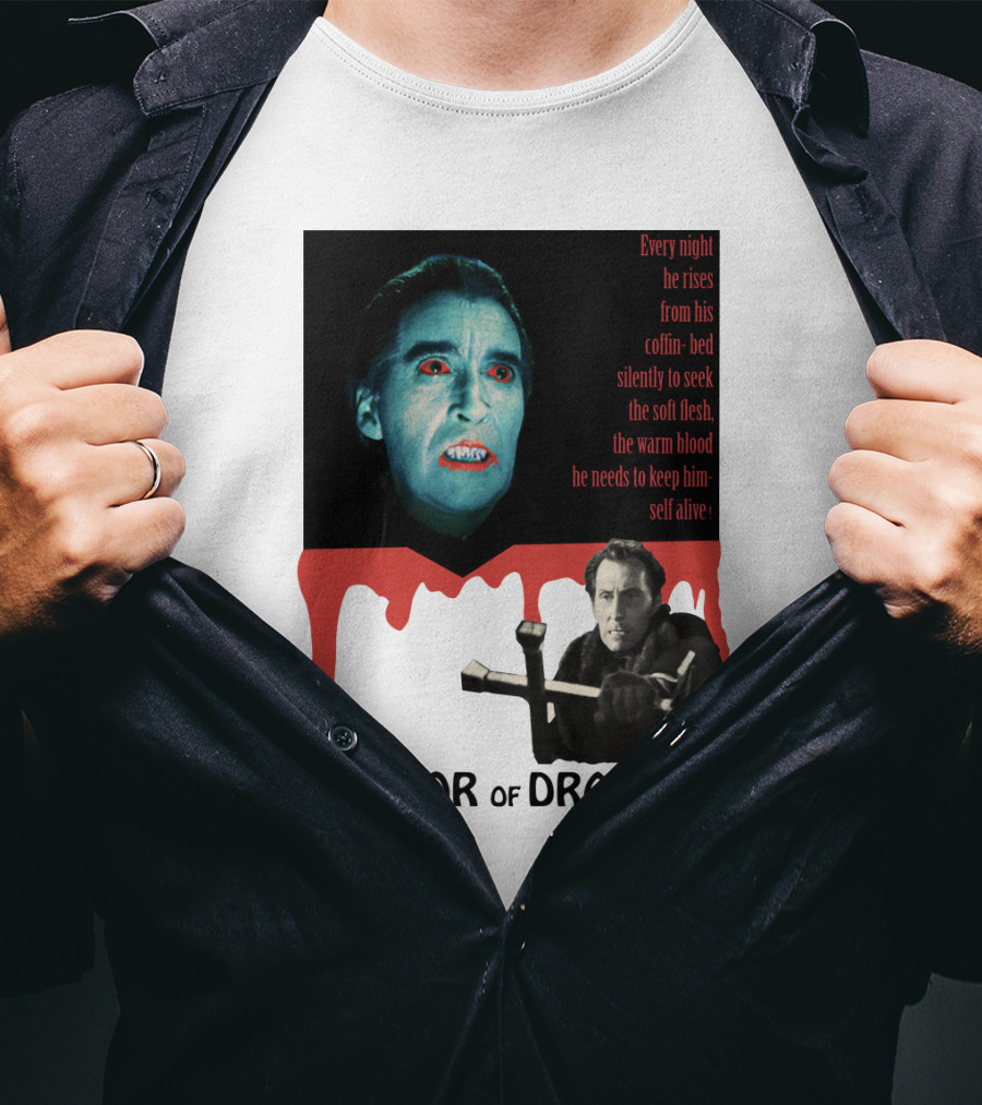 Every Night He Rises From His Coffin-Bed To Seek Blood Horror Of Dracula T-Shirt