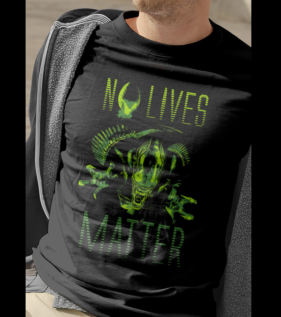 No Lives Matter Alien Solid Alien Xenomorph T-Shirt