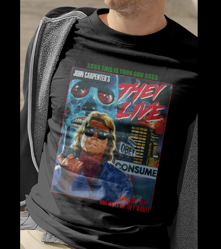 John Carpenter's They Live This Is Your God Obey Consume Who Are They And What Do They Want T-Shirt