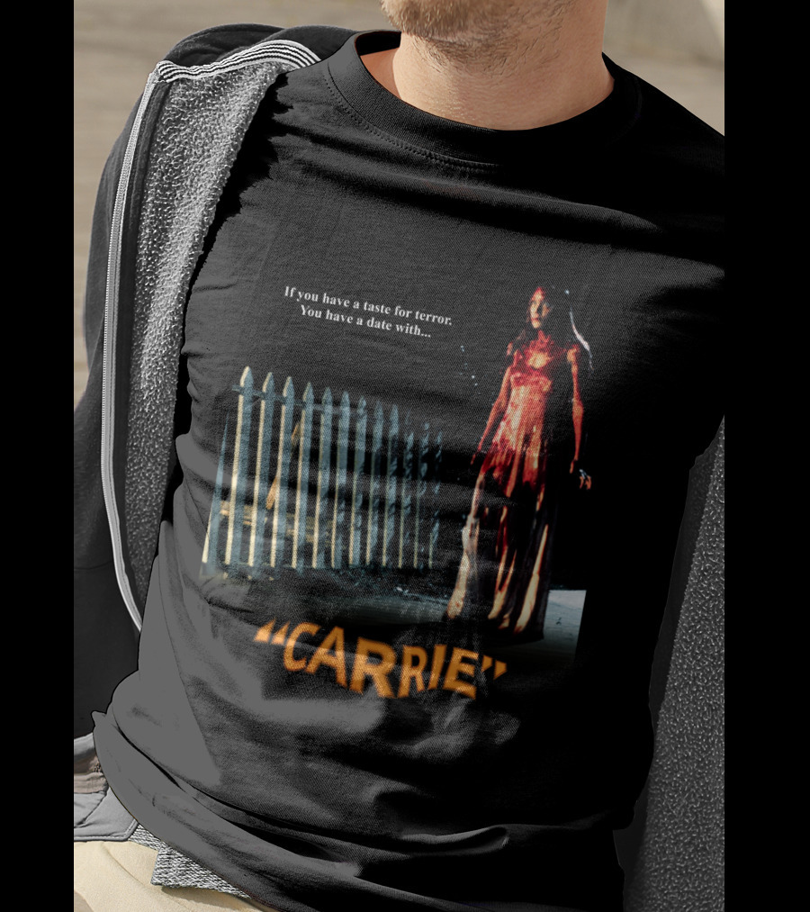 If You Have A Taste For Terror You Have A Date With Carrie 1976 T-Shirt