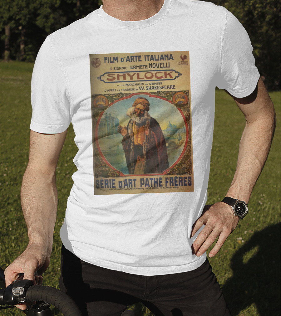 Film D'Arte Italiana Shylock Il Signor Ermete Novelli Marchand De Venise Tragédie W. Shakespeare Série D'Art Pathé Frères T-Shirt