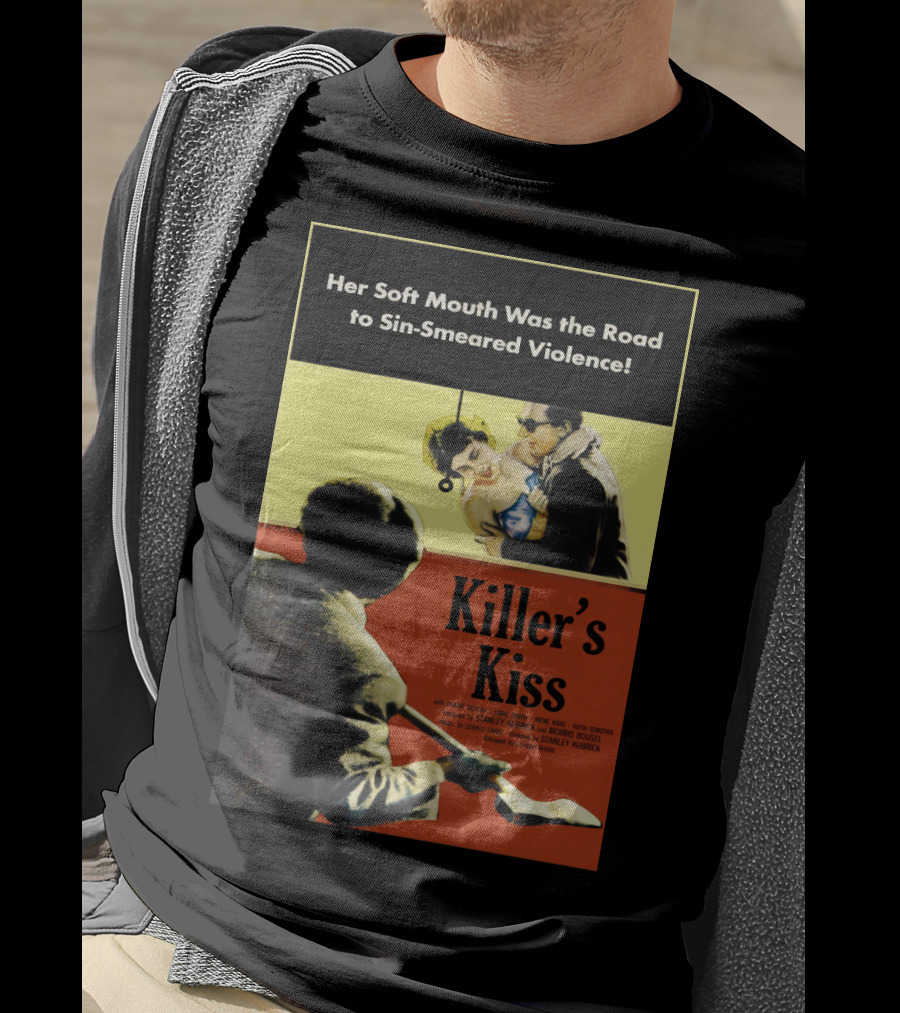 Her Soft Mouth Was The Road To Sin-Smeared Violence Killer's Kiss 1955 T-Shirt