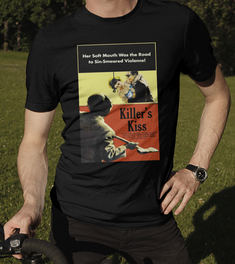 Her Soft Mouth Was The Road To Sin-Smeared Violence Killer's Kiss 1955 T-Shirt