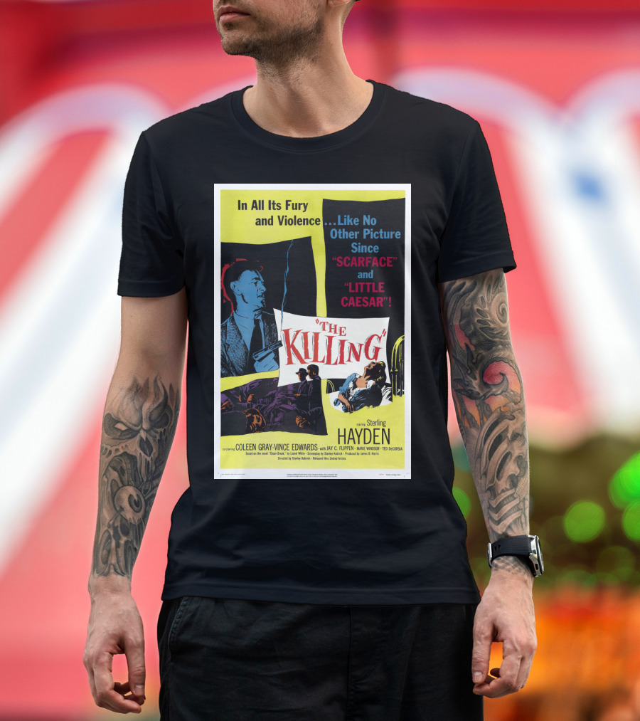In All Its Fury and Violence The Killing 1956 Like No Other Picture Since Scarface and Little Caesar T-Shirt