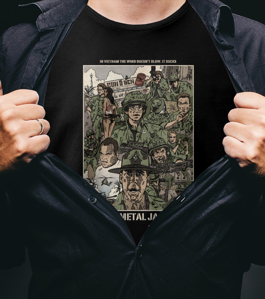 Full Metal Jacket Stanley Kubrick Vietnam Imagery 1987 In Vietnam The Wind Doesn't Blow, It Sucks T-Shirt