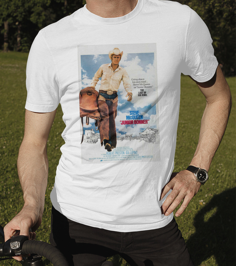 Steve McQueen Junior Bonner Going Down His Own Road The Last Of His Kind T-Shirt
