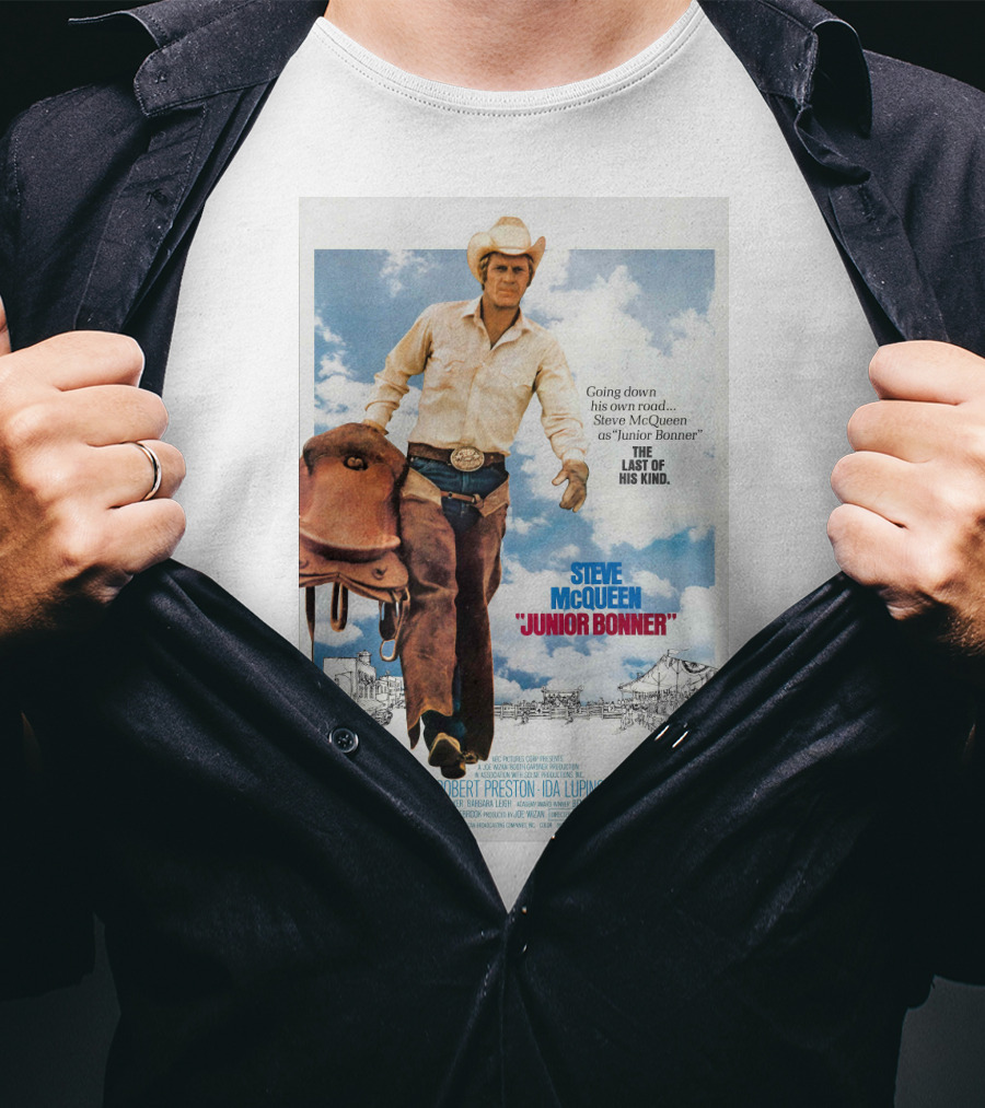 Steve McQueen Junior Bonner Going Down His Own Road The Last Of His Kind T-Shirt