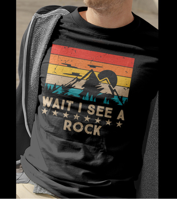 Retro Vintage Wait I See A Rock Funny Geology Sunset Mountains T-Shirt