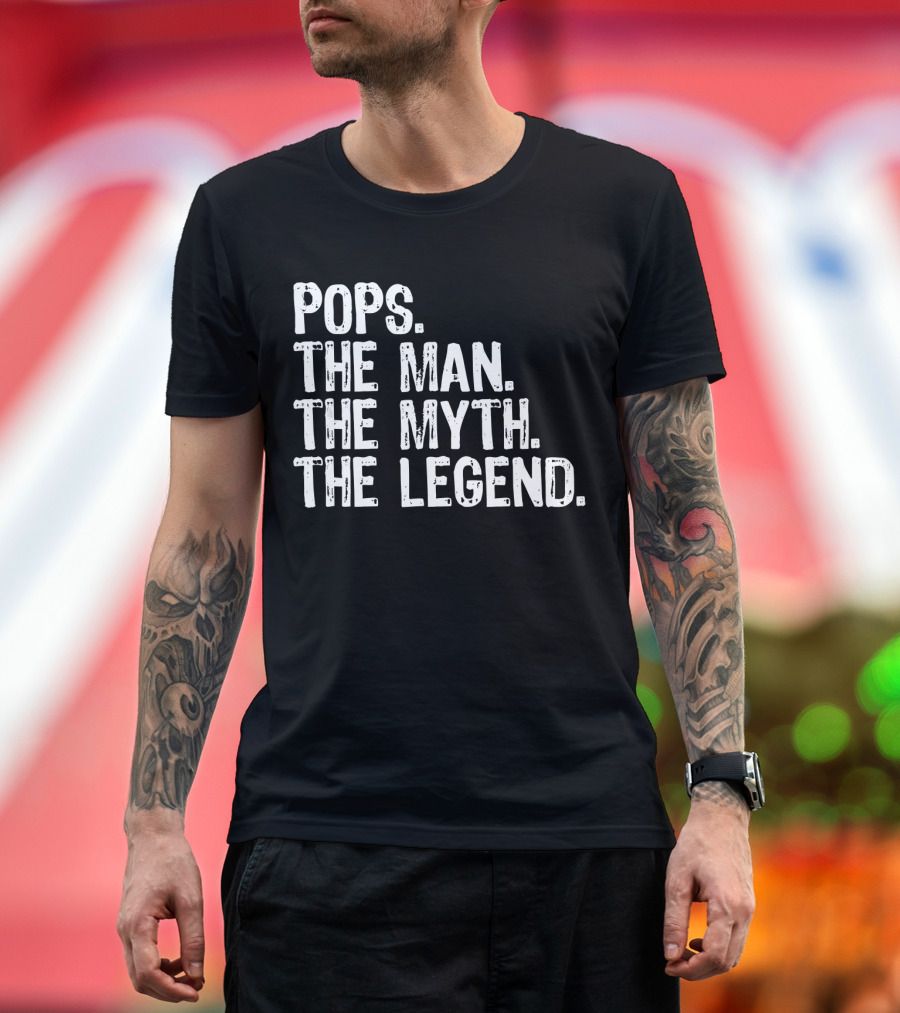 Pops The Man The Myth The Legend Mens T-Shirt