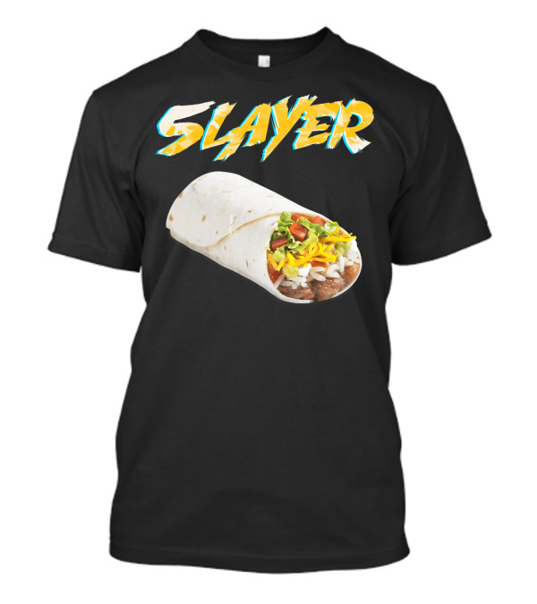 5 Layer Slayer Burrito T-Shirt