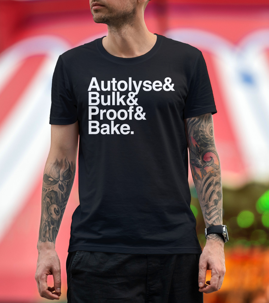 Sourdough Autolyse Bulk Proof Bake Steps for Bread T-Shirt