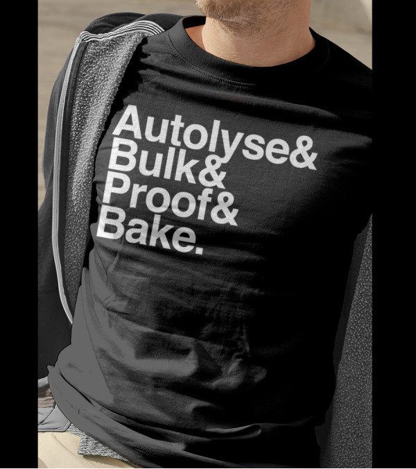Sourdough Autolyse Bulk Proof Bake Steps For Bread T-Shirt