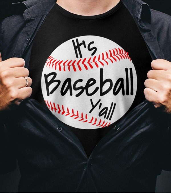 It's Baseball Y'all T-Shirt