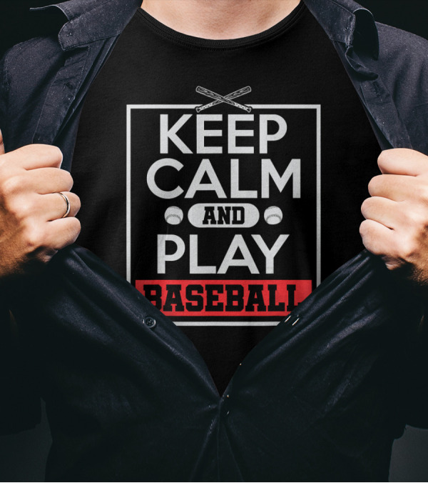 Keep Calm And Play Baseball Bats And Balls Iconic Phrase T-Shirt