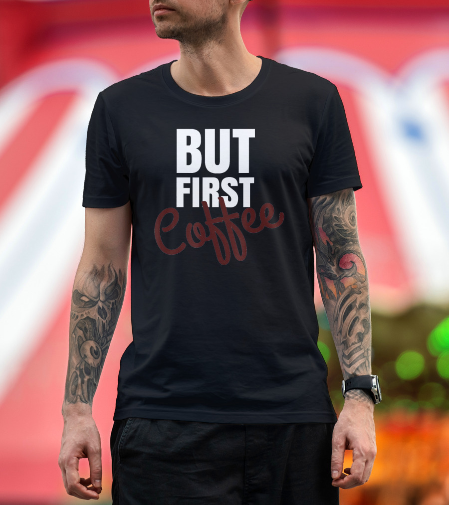 But First Coffee Aromas T-Shirt