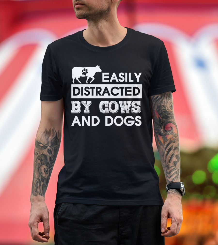 Easily Distracted by Cows and Dogs Paw Prints T-Shirt