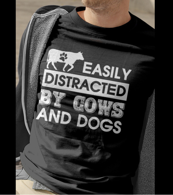 Easily Distracted By Cows And Dogs Paw Prints T-Shirt