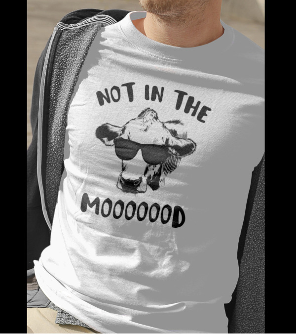 Not In The Mooooood Funny Cow With Glasses T-Shirt