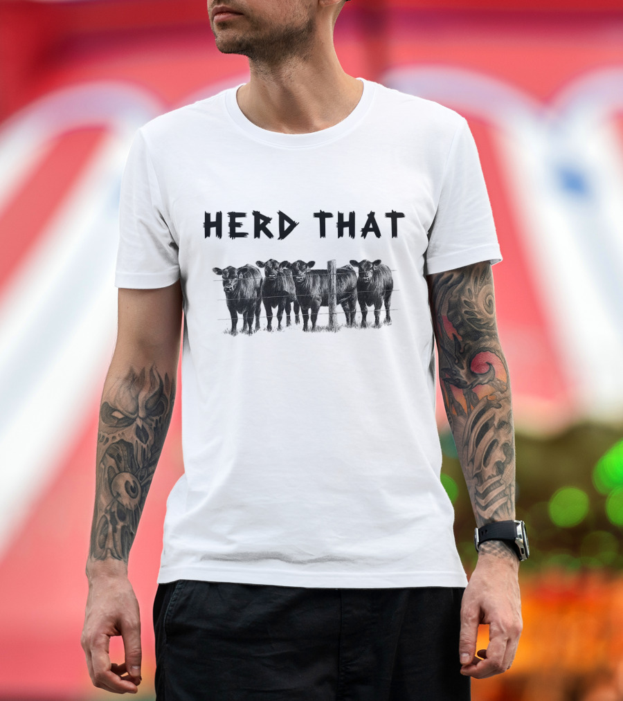 Herd That Cow Black Angus Fence Line T-Shirt