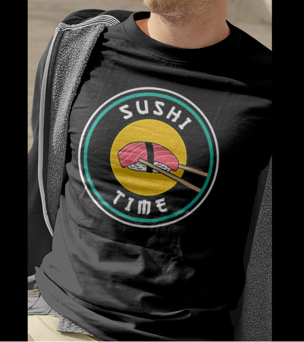 Sushi Time Ahi Nigiri Lover Chef Japanese Cuisine Enthusiast T-Shirt