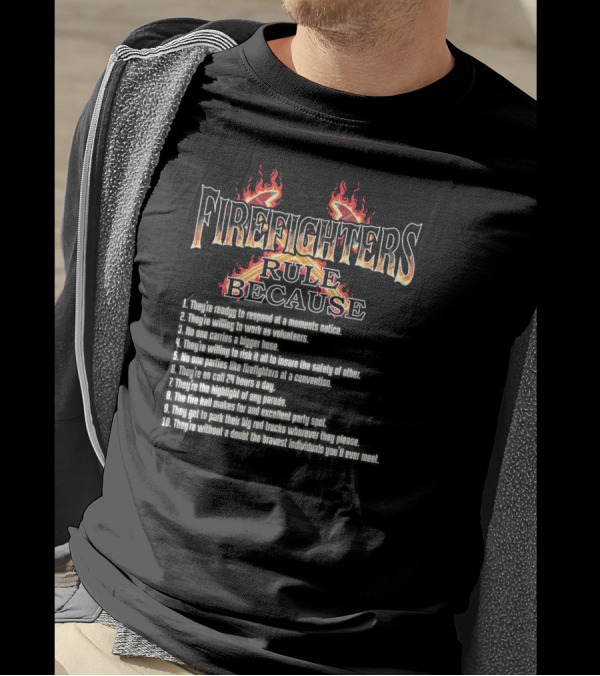 Firefighters Rule Because They're Ready Brave Volunteers With Big Red Trucks T-Shirt