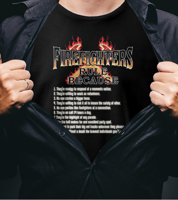 Firefighters Rule Because They're Ready Brave Volunteers With Big Red Trucks T-Shirt