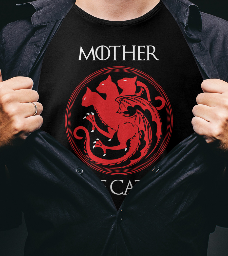 Mother Of Cats Game Of Thrones Parody Targaryen Sigil T-Shirt