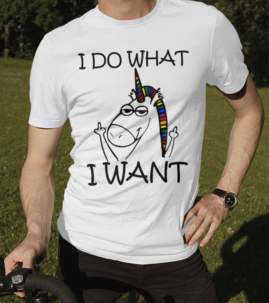 I Do What I Want Unicorn Rainbow Middle Finger T-Shirt