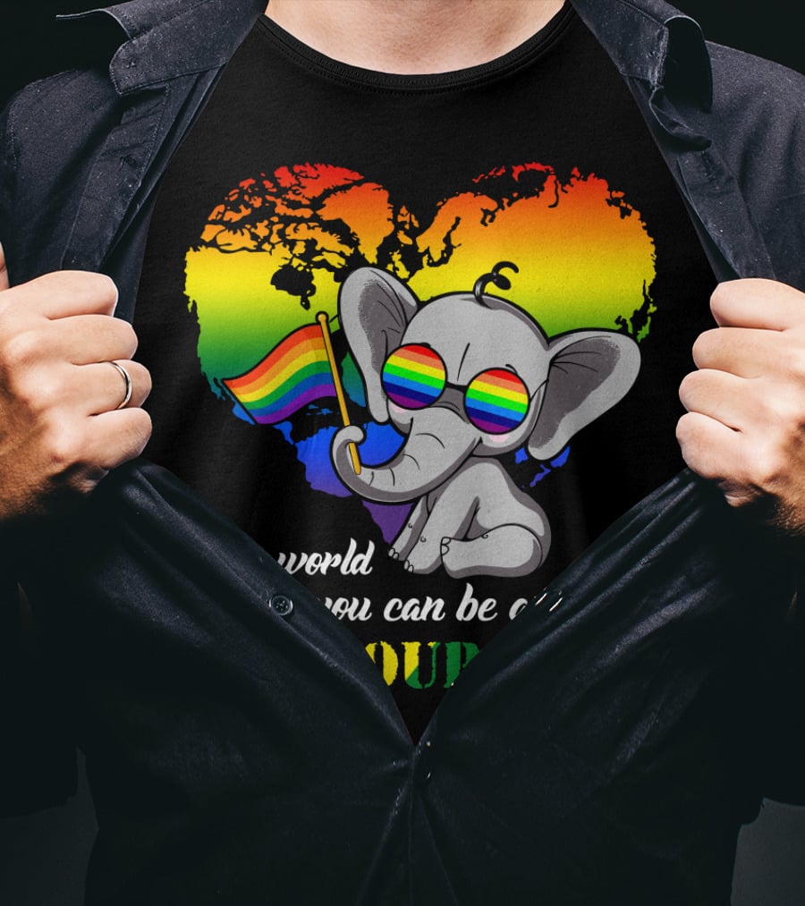 In A World Where You Can Be Anything Be Yourself Rainbow Elephant Pride T-Shirt