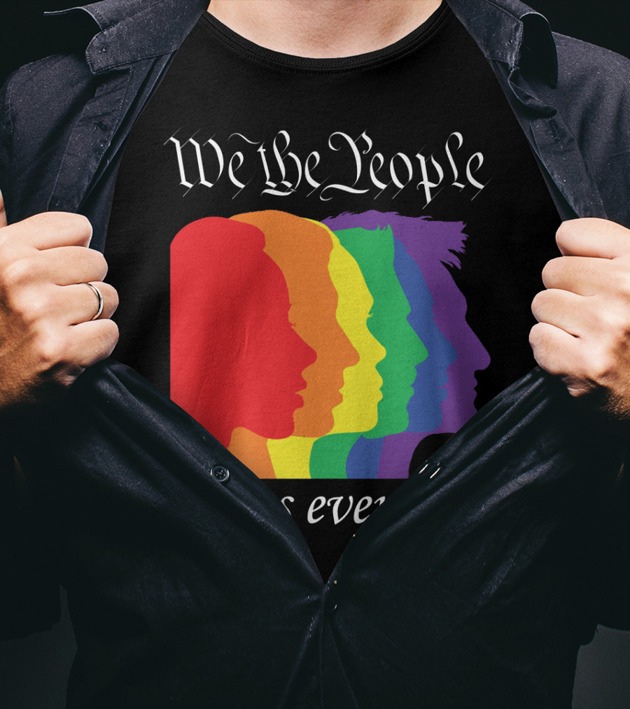 We The People Means Everyone Rainbow T-Shirt