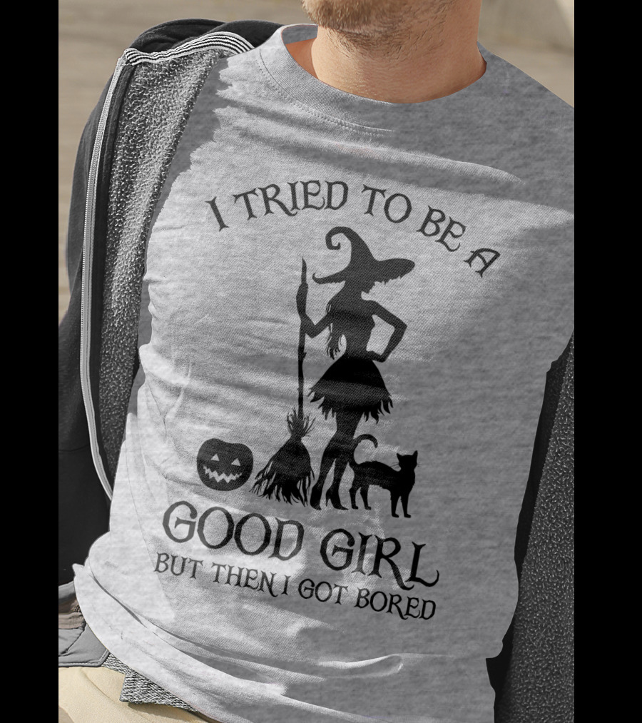 I Tried To Be A Good Girl But Then I Got Bored Witch Cat Pumpkin Broom T-Shirt