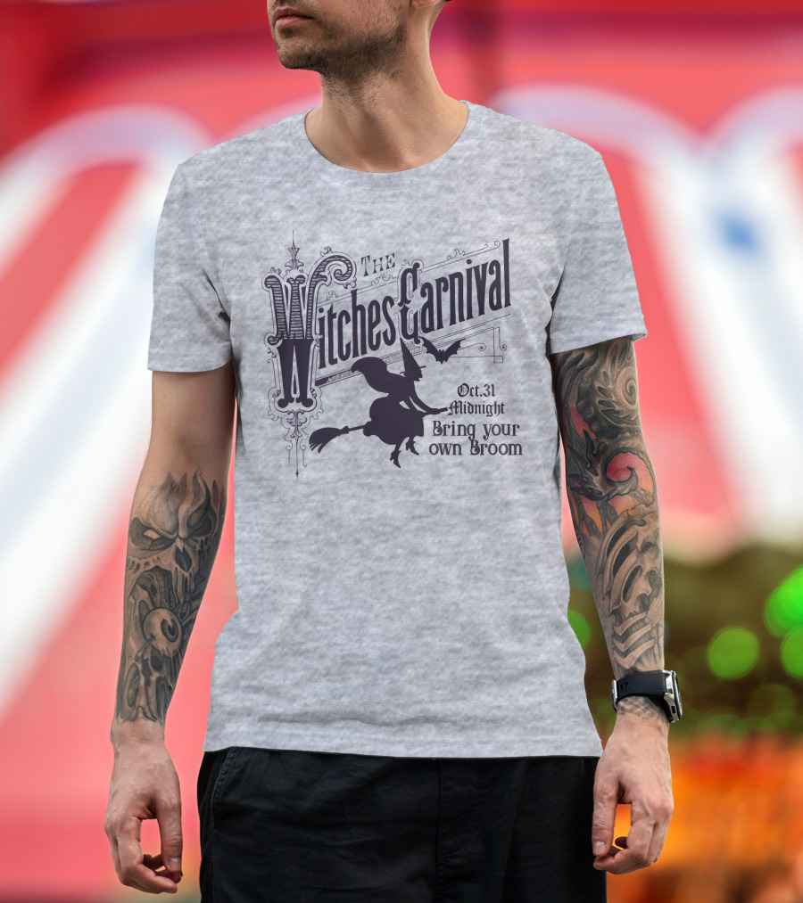 The Witches Carnival Oct 31 Midnight Bring Your Own Broom T-Shirt