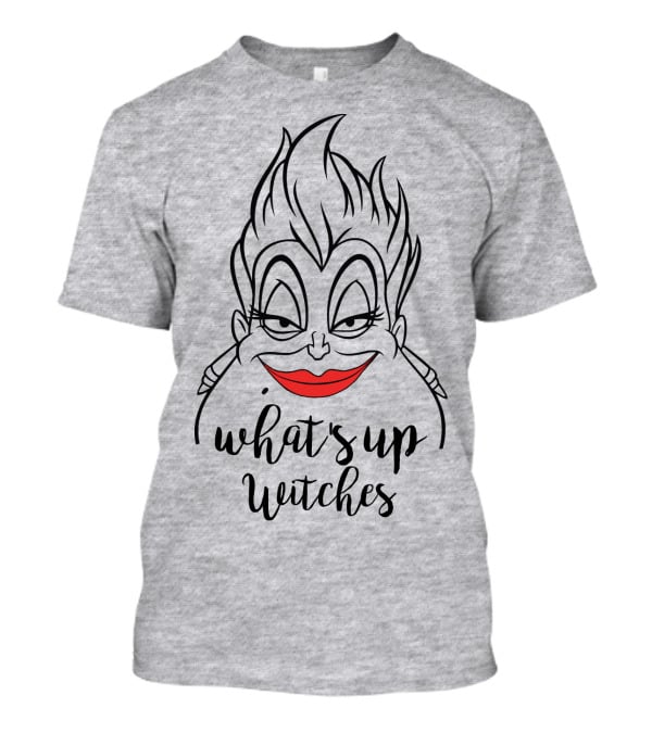What's Up Witches Ursula Disney Villain T-Shirt