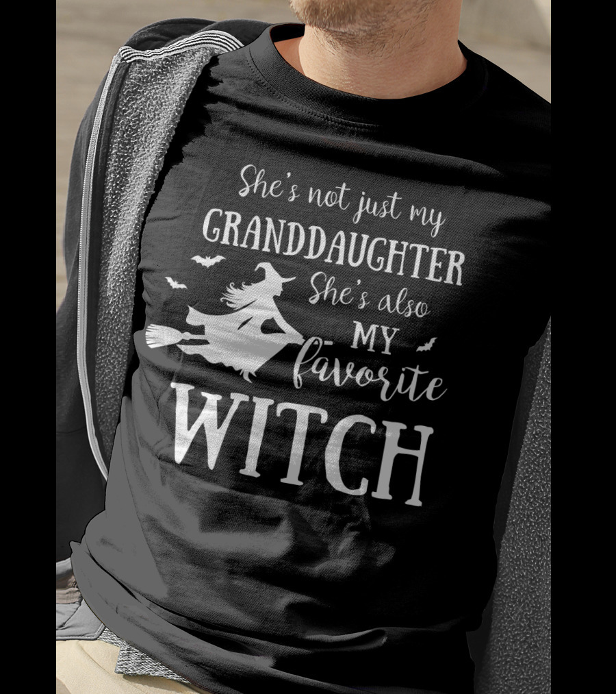 She’s Not Just My Granddaughter She’s Also My Favorite Witch With Flying Witch And Bats T-Shirt