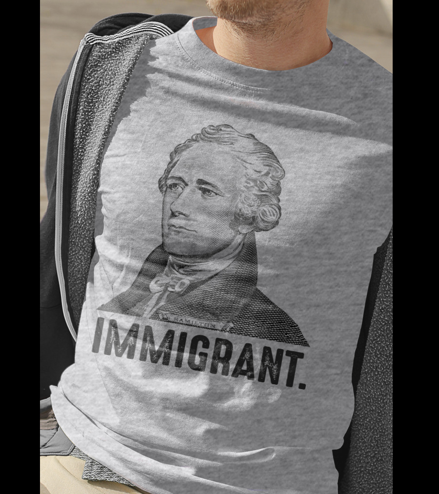 Hamilton Immigrant T-Shirt