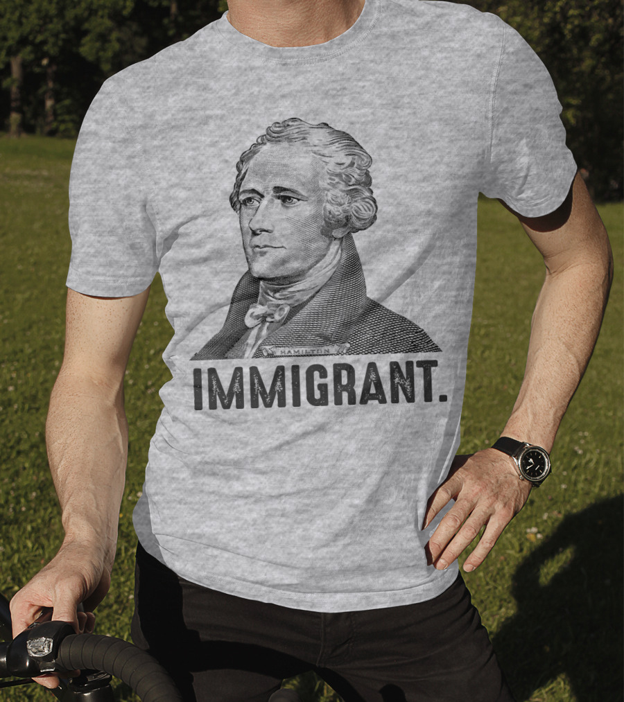 Hamilton Immigrant T-Shirt