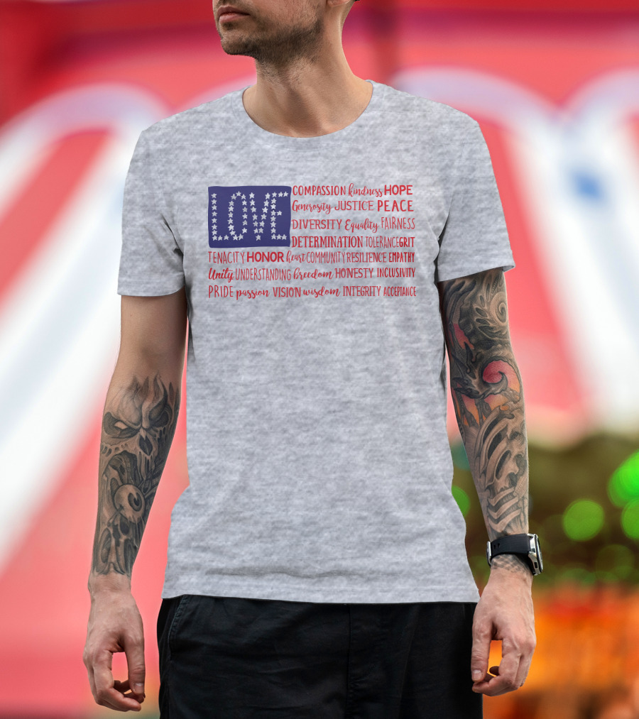 LOVE Compassion Hope Justice Peace Equality Determination Honor Freedom Integrity T-Shirt