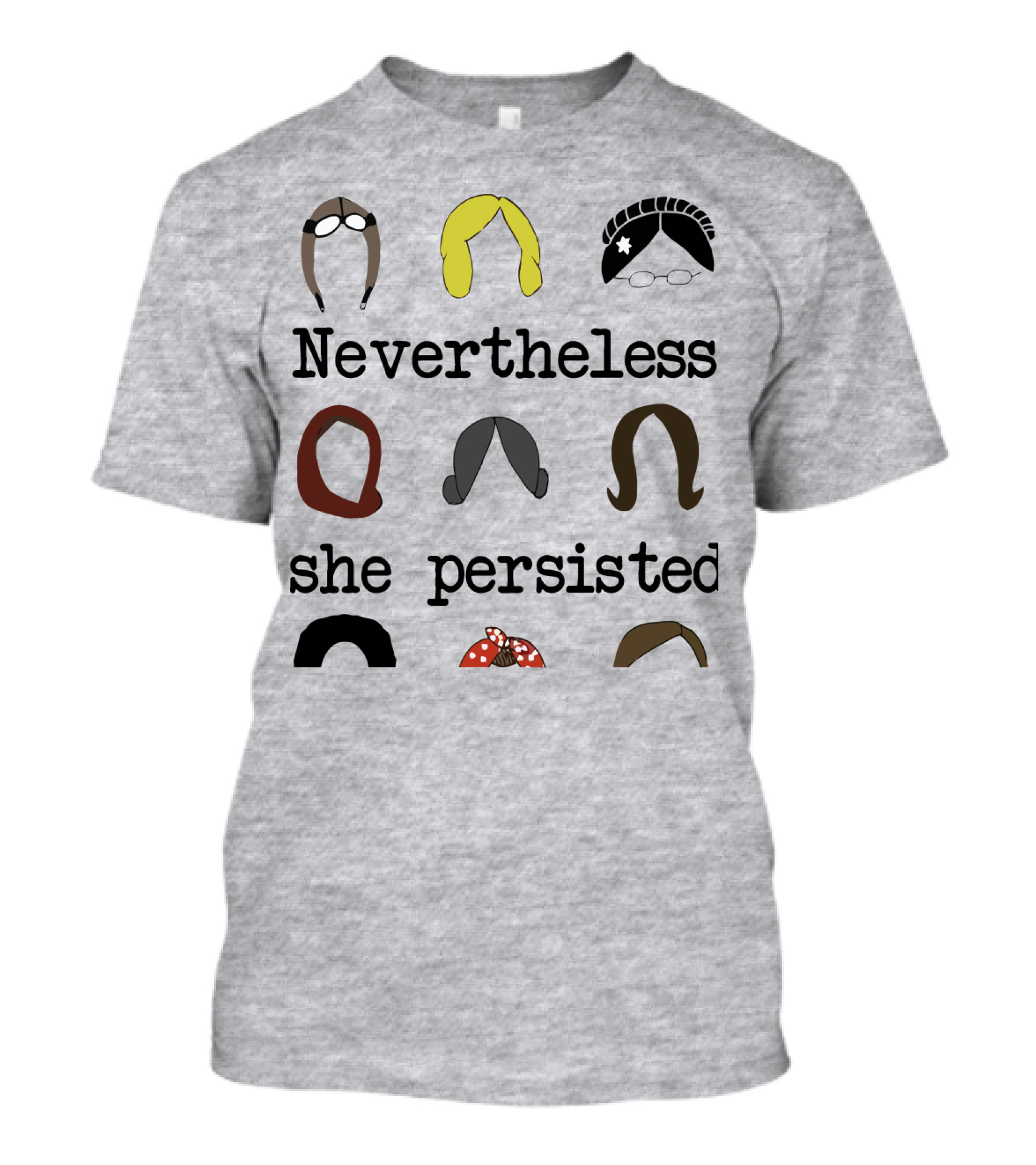 Nevertheless She Persisted Icons Of Strength And Resilience T-Shirt