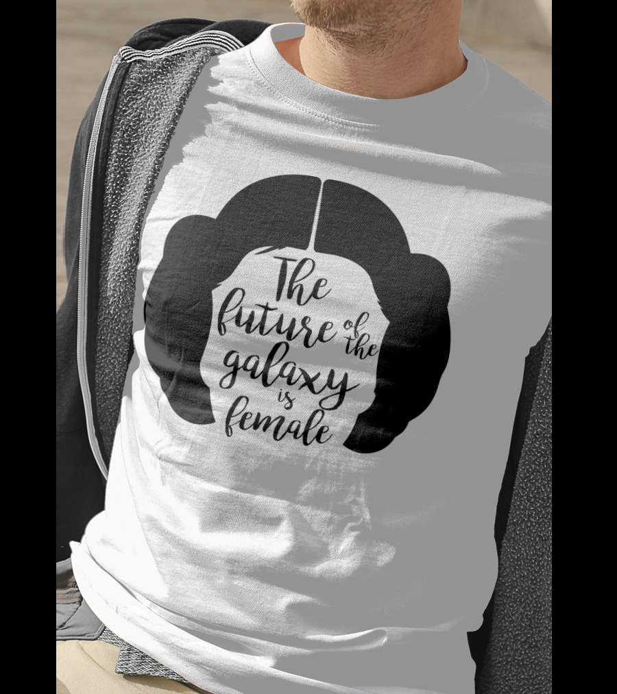 The Future Of The Galaxy Is Female Rebel Princess Leia Hair T-Shirt