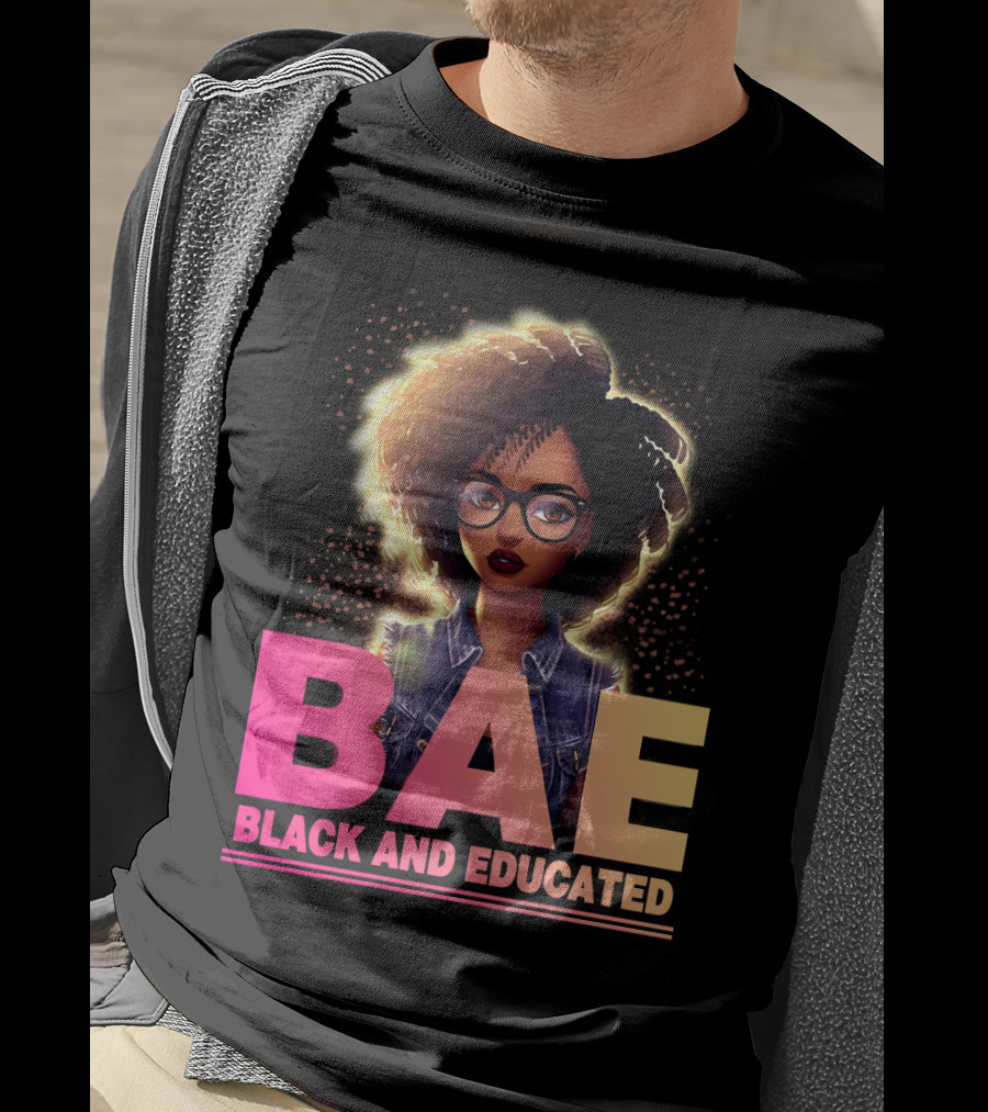 BAE Black And Educated Confident Curly Hair Afro Glasses Bold Empowerment T-Shirt