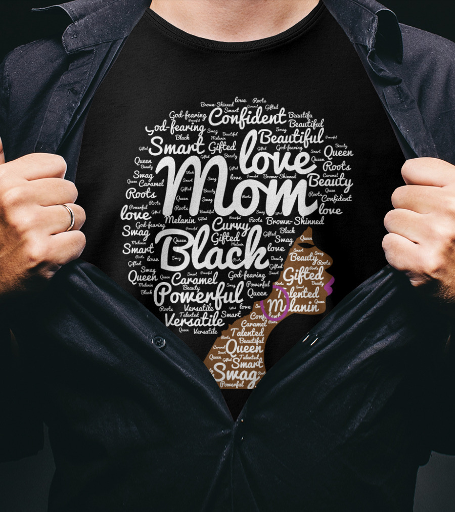 Love Mom Confident Black Queen Gifted Beautiful Smart Powerful T-Shirt
