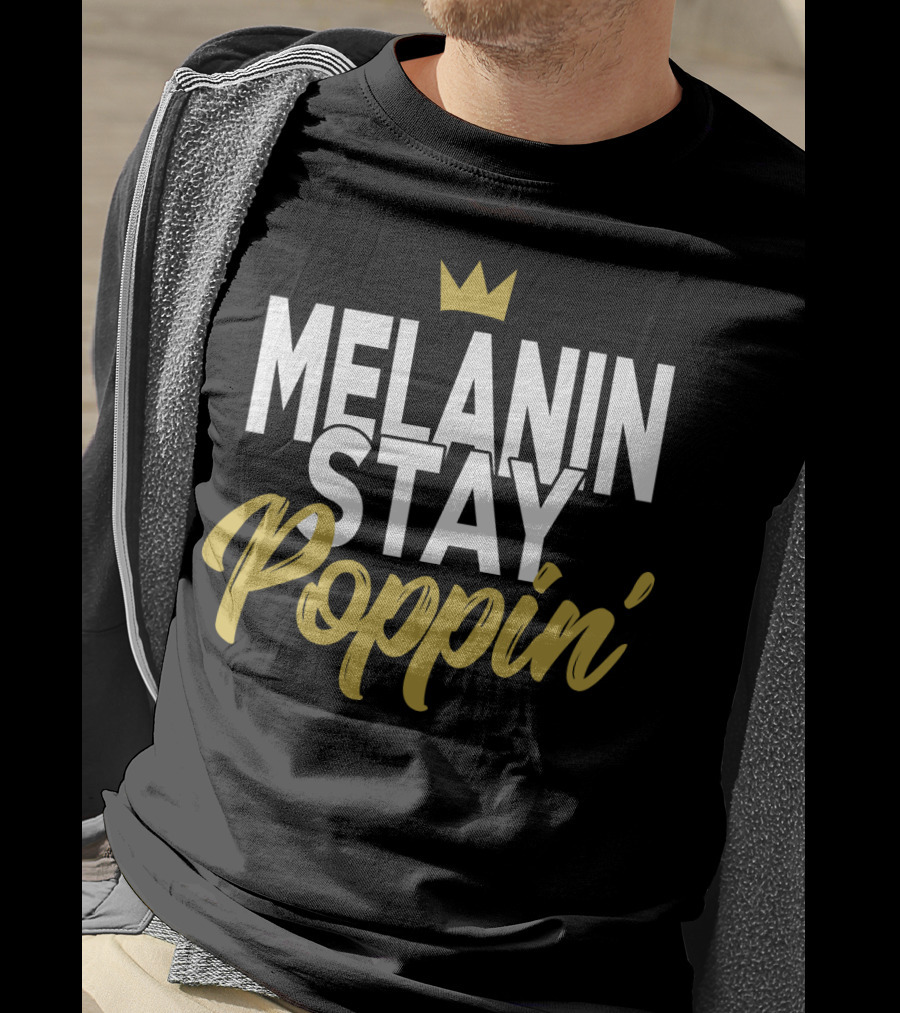 Melanin Stay Poppin Crown T-Shirt