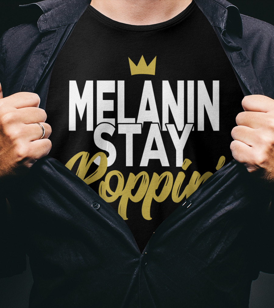 Melanin Stay Poppin Crown T-Shirt