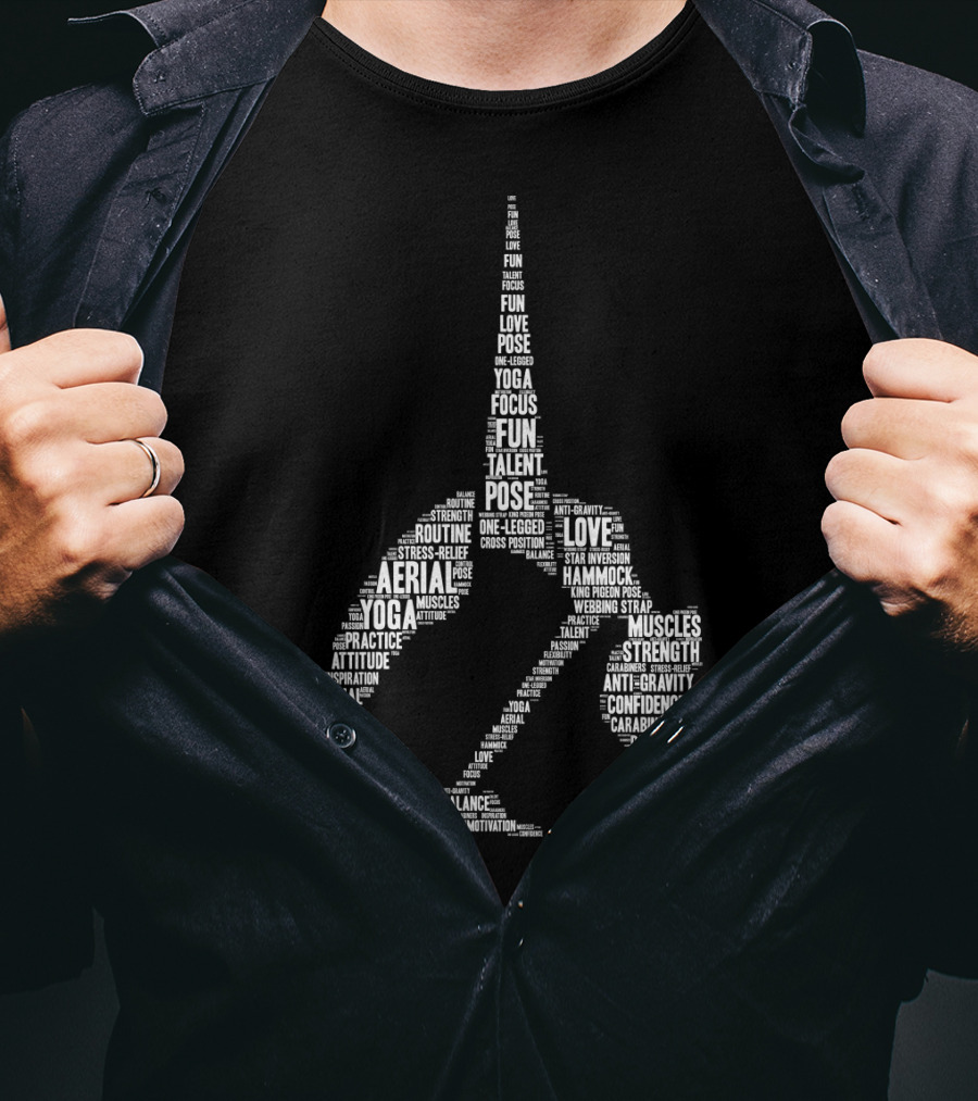 Aerial Yoga Focus Love Talent Pose Muscles Fun Strength Balance Motivation T-Shirt