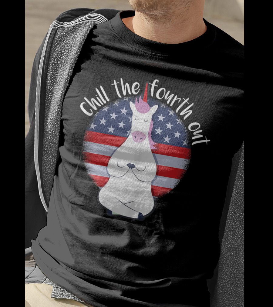 Chill The Fourth Out July American Flag Unicorn T-Shirt