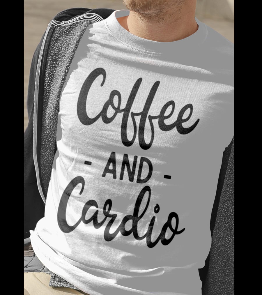 Coffee And Cardio Gym Yoga Workout Fitness Motivation T-Shirt
