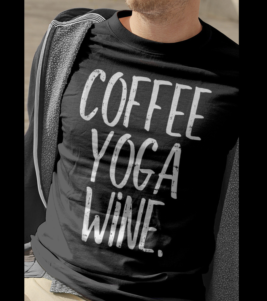 Coffee Yoga Wine Funny Workout Drinking T-Shirt