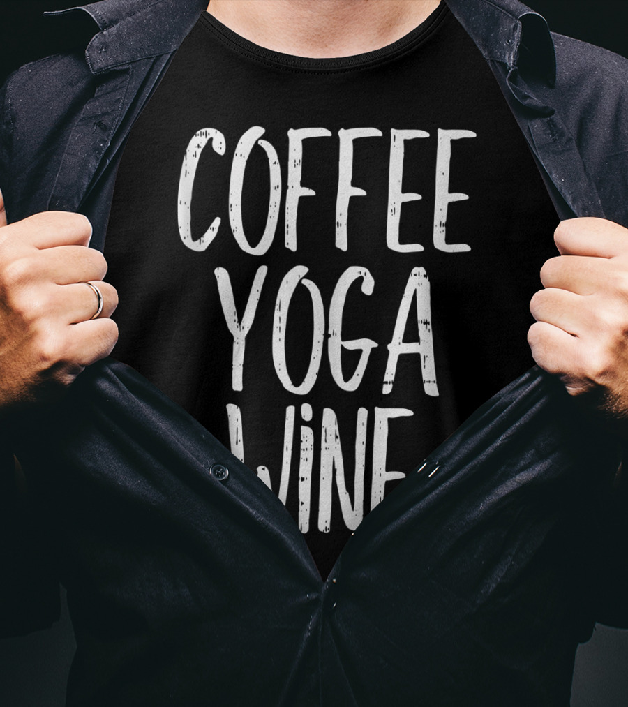 Coffee Yoga Wine Funny Workout Drinking T-Shirt