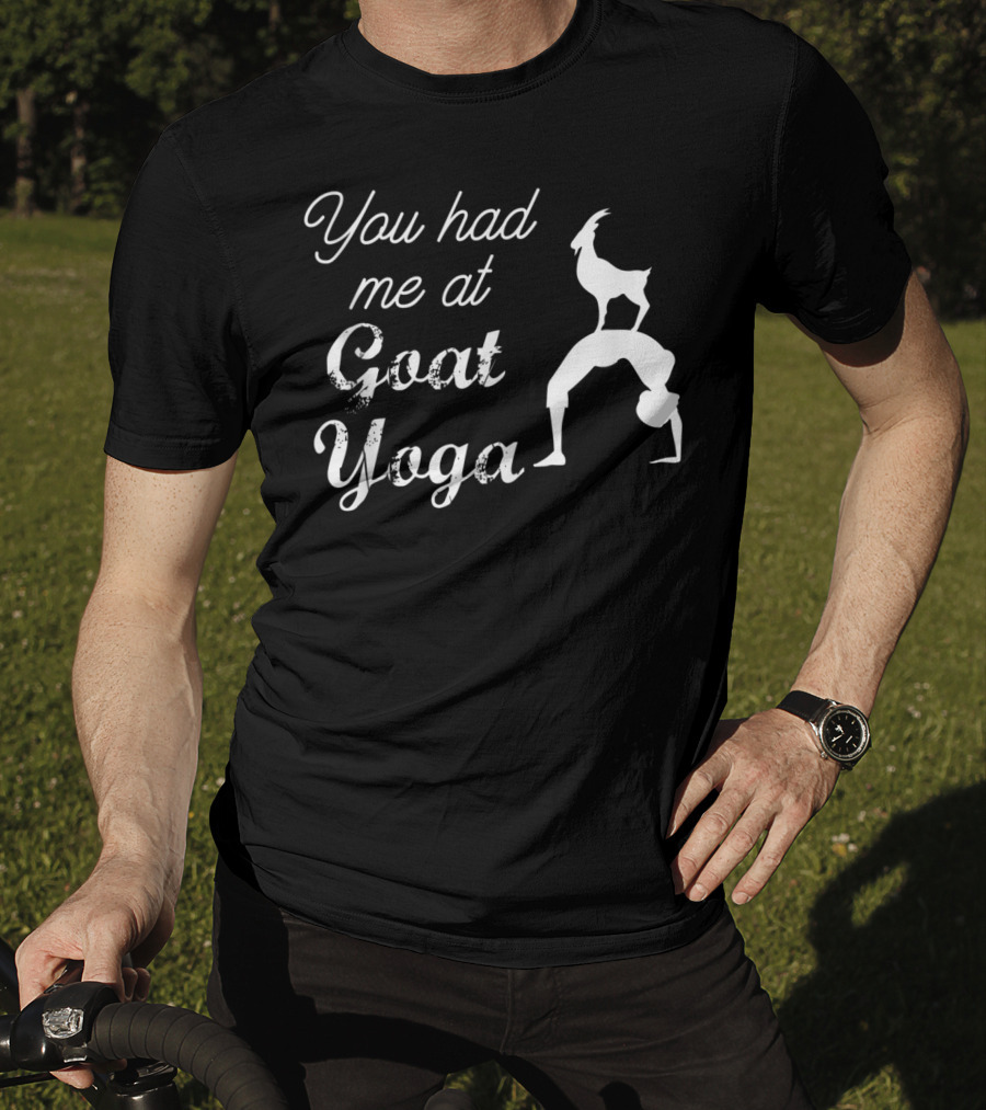 You Had Me At Cute Goat Yoga Women's Goat Yoga T-Shirt